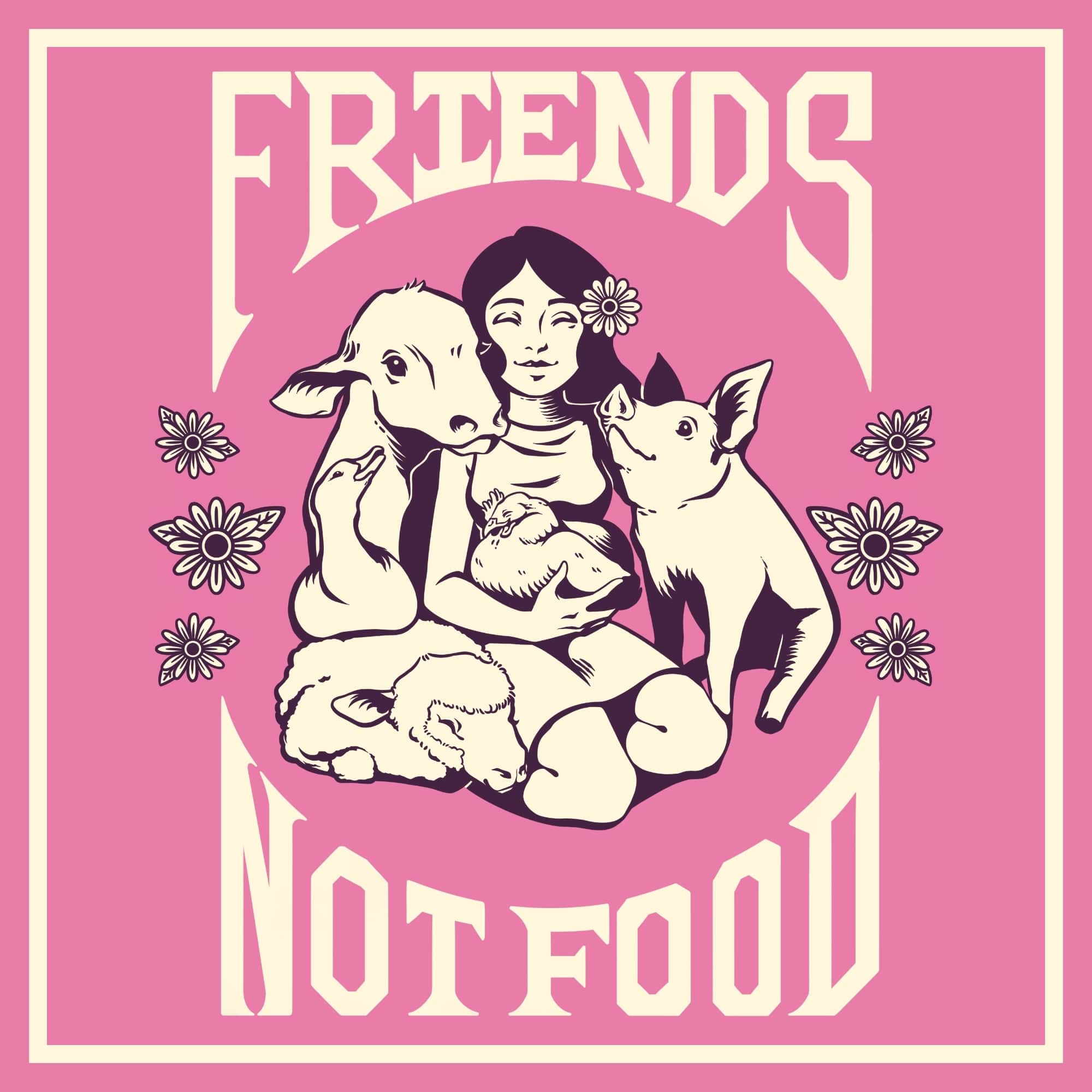 Friends Not Food