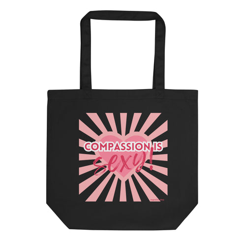 'Compassion is Sexy' Tote Bag