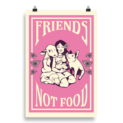 'Friends not Food' Poster